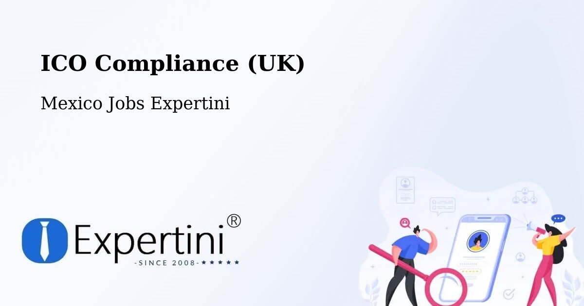 UK Data Protection & ICO Compliance – La Isla - Mexico Jobs Expertini
