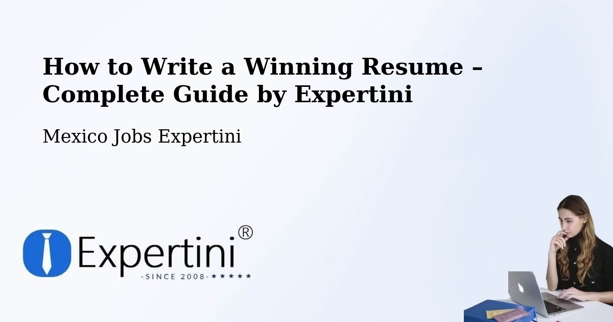 Resume Writing Guide for Job Seekers – La Isla - La Isla, Mexico Jobs Expertini