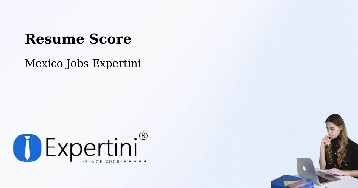 Resume Score & Job Description Match Tool – La Isla - Mexico Jobs Expertini