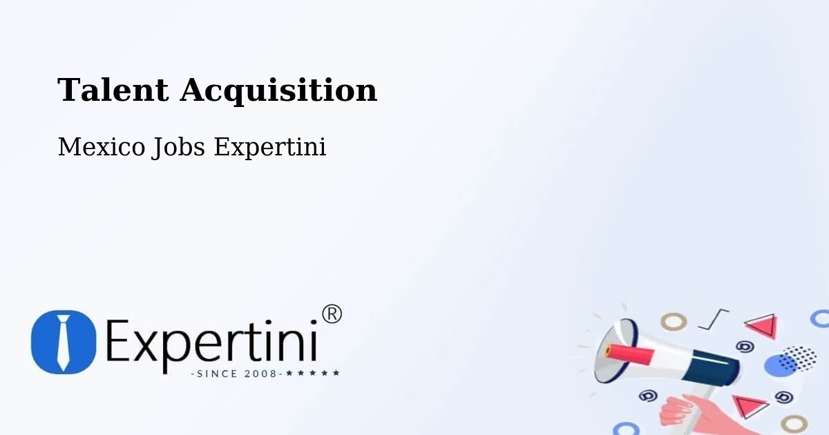 Post Jobs & Find Candidates in La Isla – Talent Acquisition Solutions - Mexico Jobs Expertini